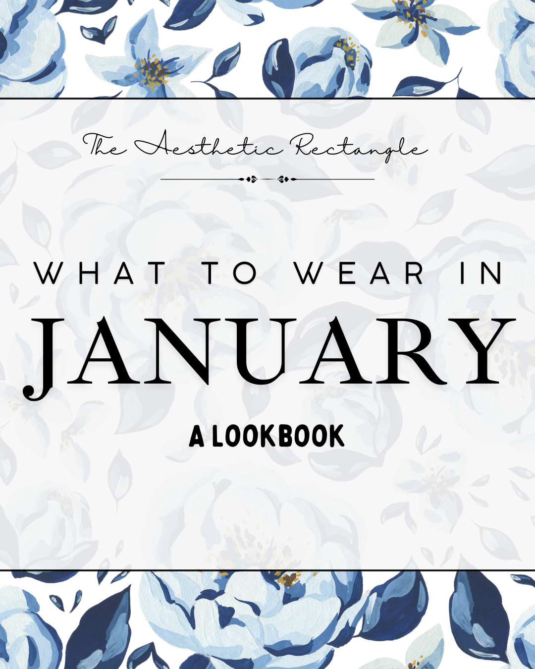 What to Wear in January | A Lookbook